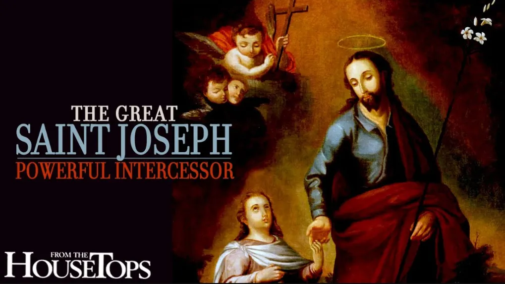 The Great Saint Joseph - Powerful Intercessor - Saint Benedict Magazine The Great Saint Joseph: Powerful Intercessor