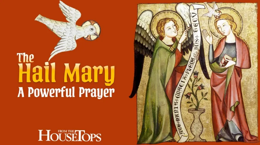 The Hail Mary- A Powerful Prayer - Saint Benedict Magazine The Hail Mary: A Powerful Prayer