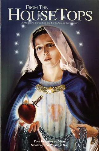 True Devotion To Mary - From The HouseTops