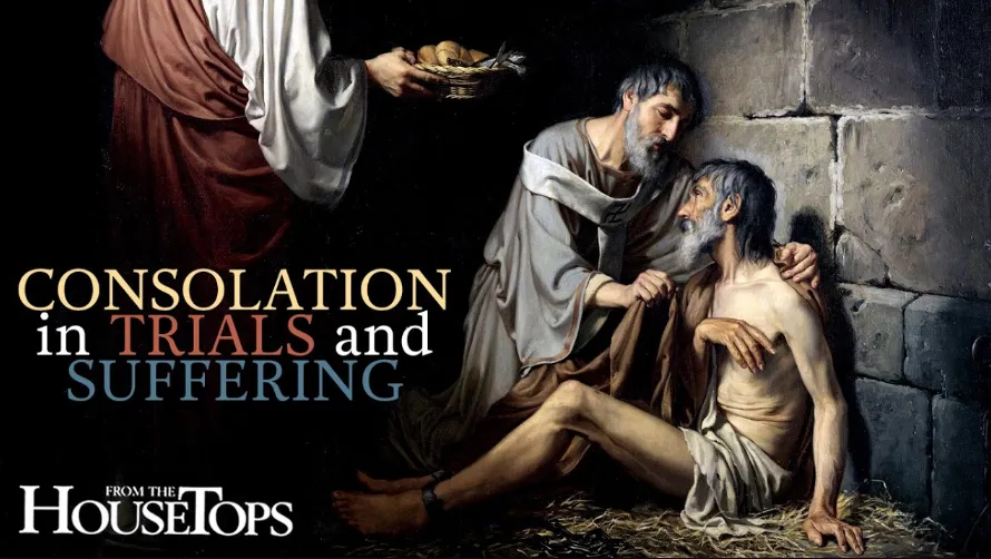 Consolation in Trials and Suffering