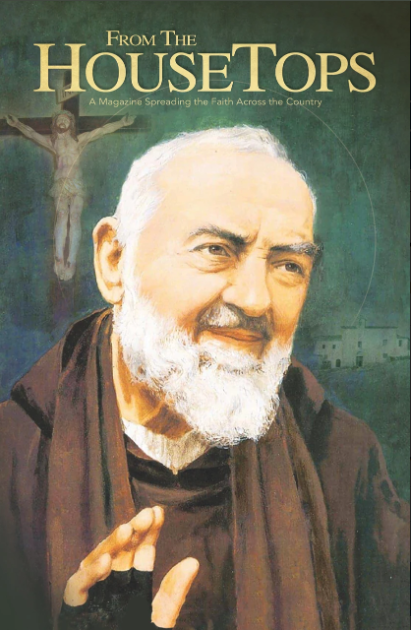 Cover illustration: an elderly man with a white beard smiling, in a brown robe, with a crucifix in the green background and the magazine title 'From The House Tops' at the top.