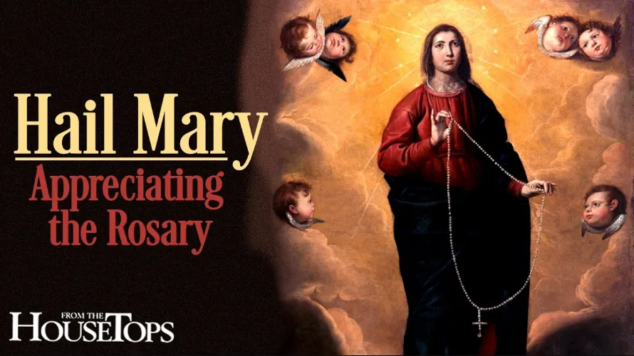Hail Mary - Appreciating the Rosary - Saint Benedict Magazine Hail Mary: Appreciating the Rosary